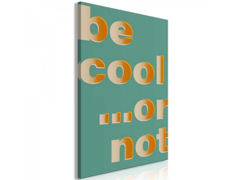 Tableau - Be Cool or Not (1 Part) Vertical