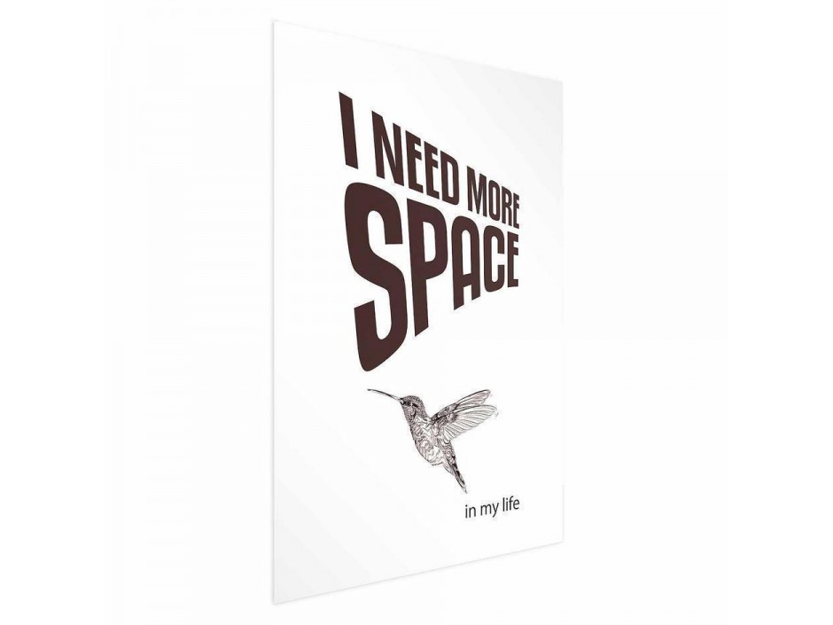 Poster - I Need More Space