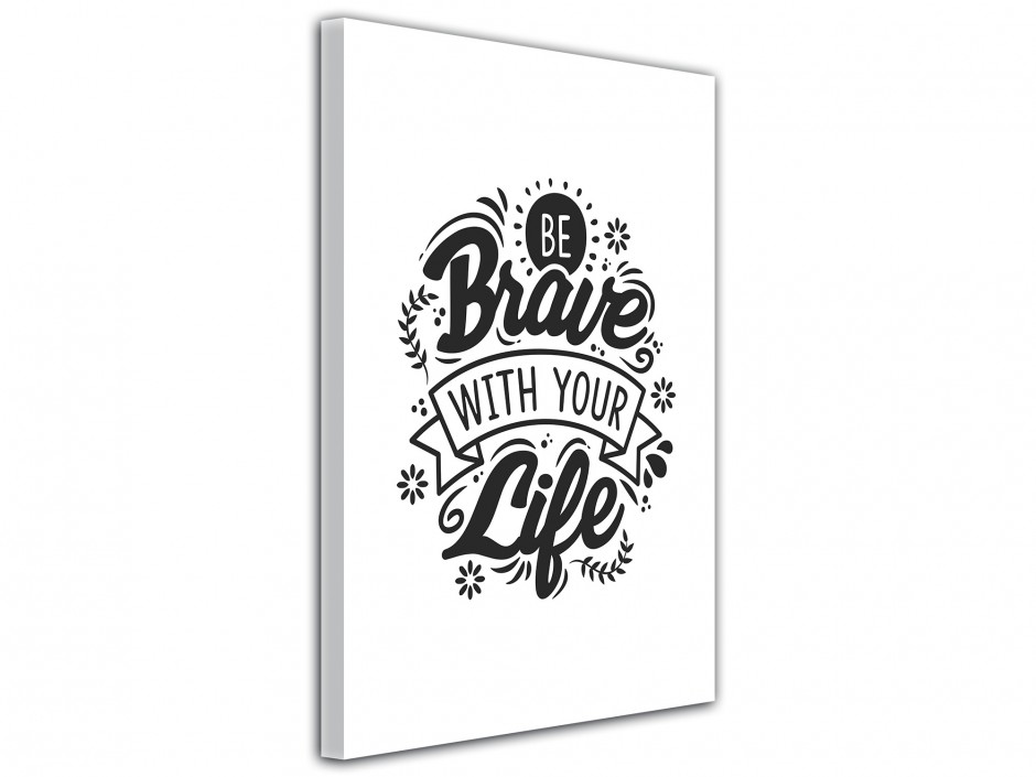 Tableau toile imprimée Vie Courageuse