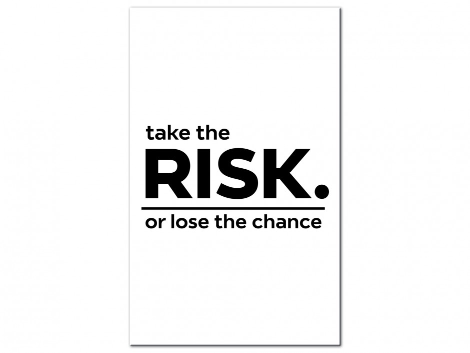 Tableau Aluminium Prends des Risques