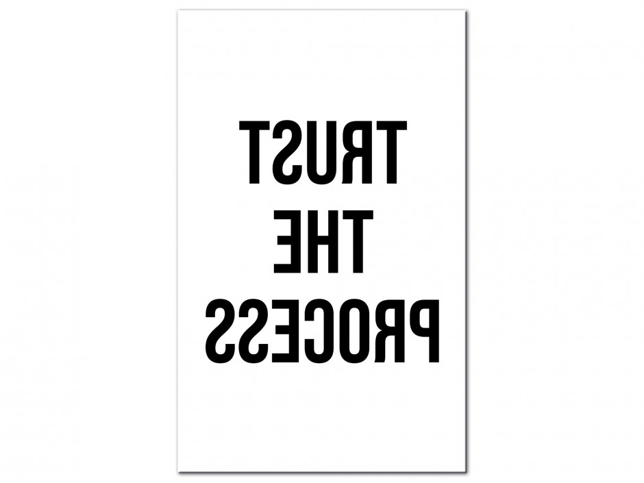 Tableau Aluminium Fais confiance au processus