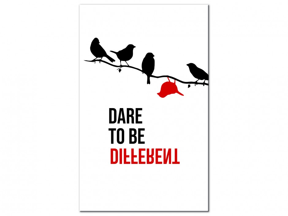 Tableau Aluminium Ose être différent