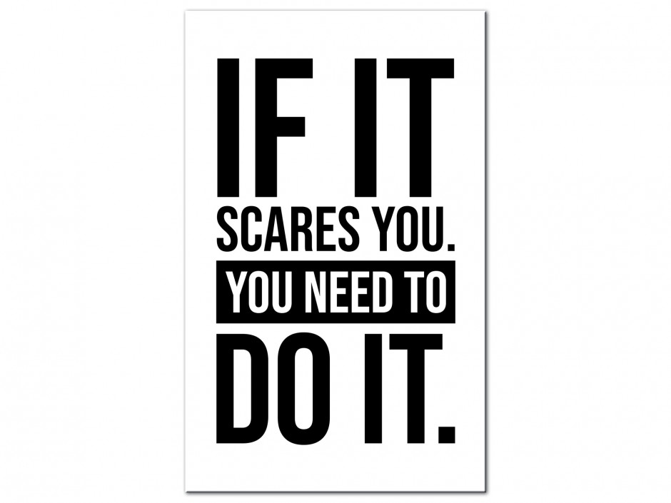 Tableau Aluminium Si ça te fait peur, fais-le